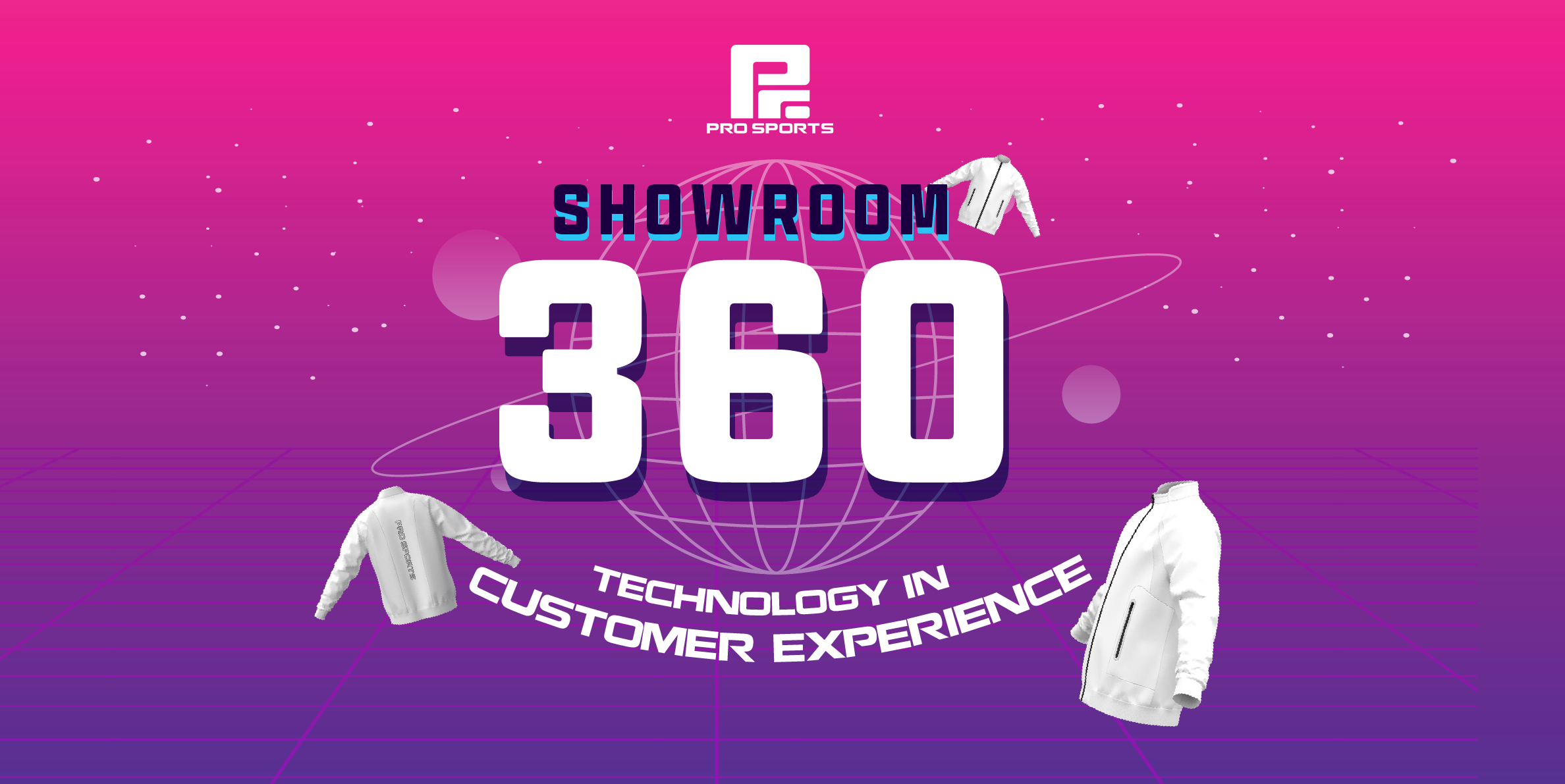 360 Showroom – A New Breakthrough in Customer Experience at Pro Sports